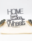Holz-Schriftzug Home On Wheels